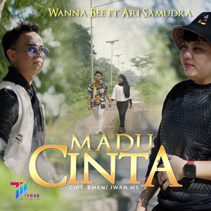 Wanna Bee, Ari Samudra - Madu Cinta