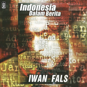 Iwan Fals - Balada Orang - Orang Pedalaman