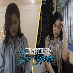 Bulan Triana 2 - Dia Sapadan
