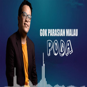 Gok Malau - Poda