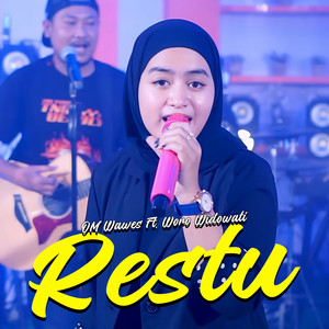 OMWAWES, Woro Widowati - Restu