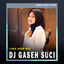 Bang Haba DJ, Cut Rani Auliza - Gaseh Suci - Remix Aceh