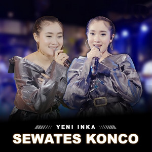 Yeni Inka - Sewates Konco