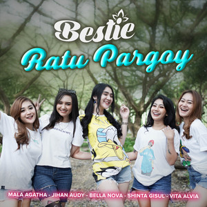 Ratu Pargoy - Bestie
