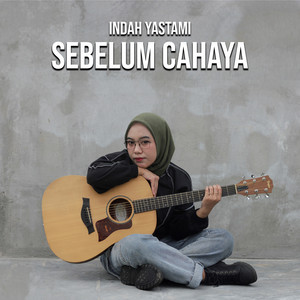 Indah Yastami - Sebelum Cahaya