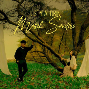 Justy Aldrin - Masih Sandiri