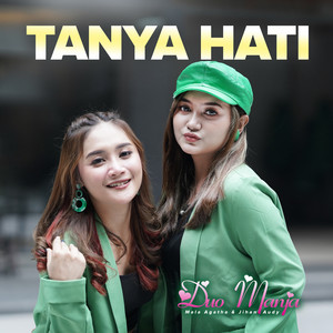 Duo Manja - Tanya Hati