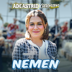 Ade Astrid, Gerengseng Team - Nemen