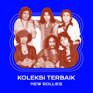 New Rollies - Kerinduan