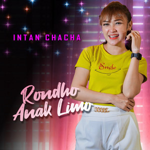 Intan Chacha - RONDHO ANAK LIMO
