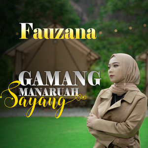 Fauzana - Gamang Manaruah Sayang