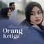 Cut Rani Auliza - Orang Ketiga