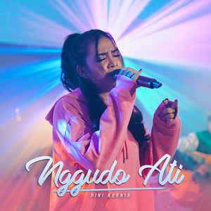 Dini Kurnia - Nggudo Ati