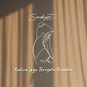 Soundsgood - Kukira Lagu Ternyata Kisahku