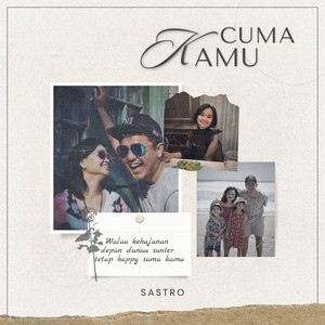 Sastro - Cuma Kamu