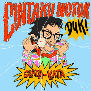 SKATTA-KATA - Cintaku Notok Duk
