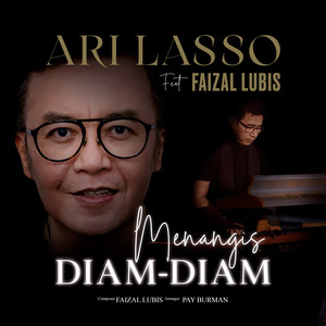 Ari Lasso, Faizal Lubis - Menangis Diam-Diam