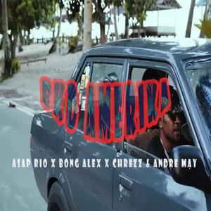 Asap Rio, Bong Alex, Andre May, Chrezz - Bkd Amerika