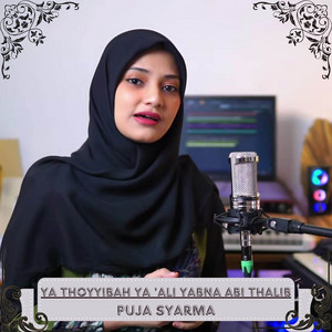 PUJA SYARMA - YA THOYYIBAH Ya 'Ali Yabna Abi Thalib