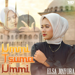 Elsa Mayora - Ummi Tsuma Ummi