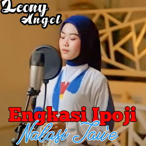Leony Angel - Engkasi Ipoji Nalasi Taue
