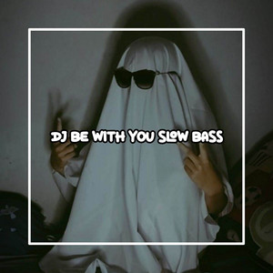 Adreena Mikayla - DJ BE WITH YOU SLOW BASS