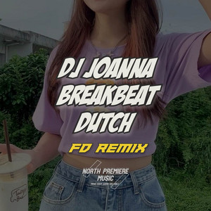 FD REMIX - DJ JOANNA BREAKBEAT DUTCH