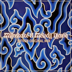 Rifhen ID - DJ Milkshake X Melody Djawa