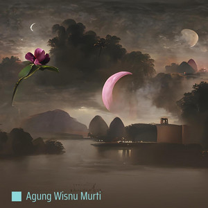 Agung Wisnu Murti - Kaulah Jawaban Doaku