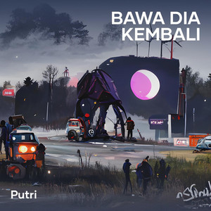 Putri - Bawa Dia Kembali