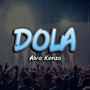 Alva Kenzo, ANGGA DERMAWAN - Dola - Full Bass