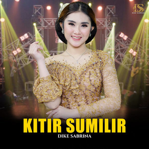 dike sabrina - Kitir Sumilir