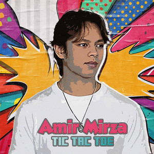 Amir Mirza - Tic Tac Toe