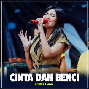 Adinda Rahma - Cinta Dan Benci