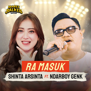 Shinta Arsinta, Ndarboy Genk - Ra Masuk