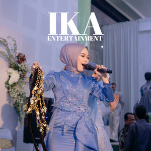 IKA ENTERTAINMENT - Penyesalan