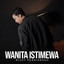 RICKY FEBRIANSYAH - WANITA ISTIMEWA