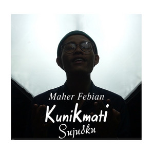 Maher Febian - Kunikmati Sujudku