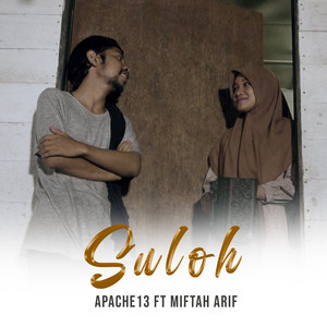 Apache13, Miftah Arif - Suloh