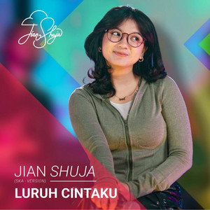 Jian Shuja - Luruh Cintaku