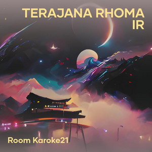 Room karoke21 - Terajana Rhoma Ir