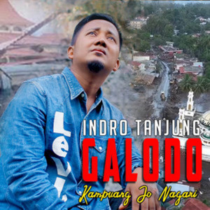 Indro Tanjung - GALODO KAMPUANG JO NAGARI