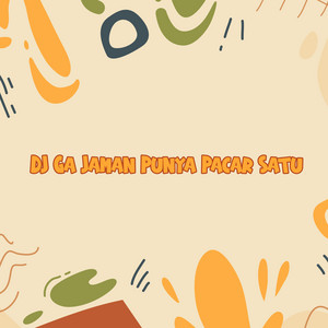 DJ Buncit - Dj Ga Jaman Punya Pacar Satu