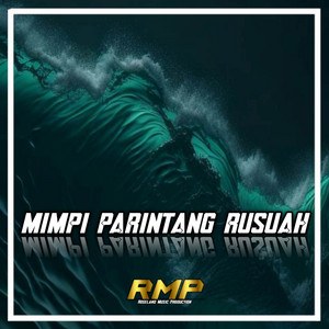 Roseland Music Production - DJ MIMPI PARINTANG RUSUAH