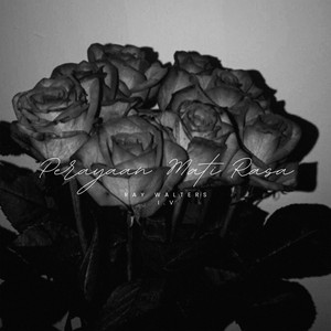 Ray Walters, I.V - perayaan mati rasa