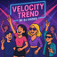 Dj Choko - VELOCITY TREND