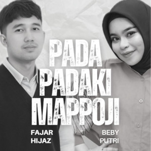 Fajar Hijaz, Beby Putri - Pada-Padaki Mappoji