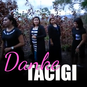 Tacigi - DANKE