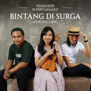 Remember Entertainment - Bintang Di Surga Keroncong