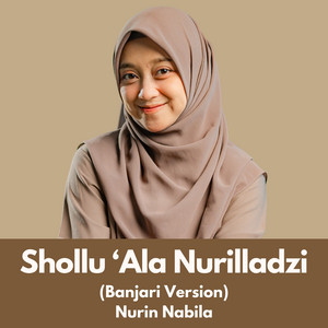 Nurin Nabila - Shollu 'Ala Nurilladzi - Banjari Version